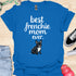 Best frenchie mom ever - V3 - Cute and Dark T-Shirt